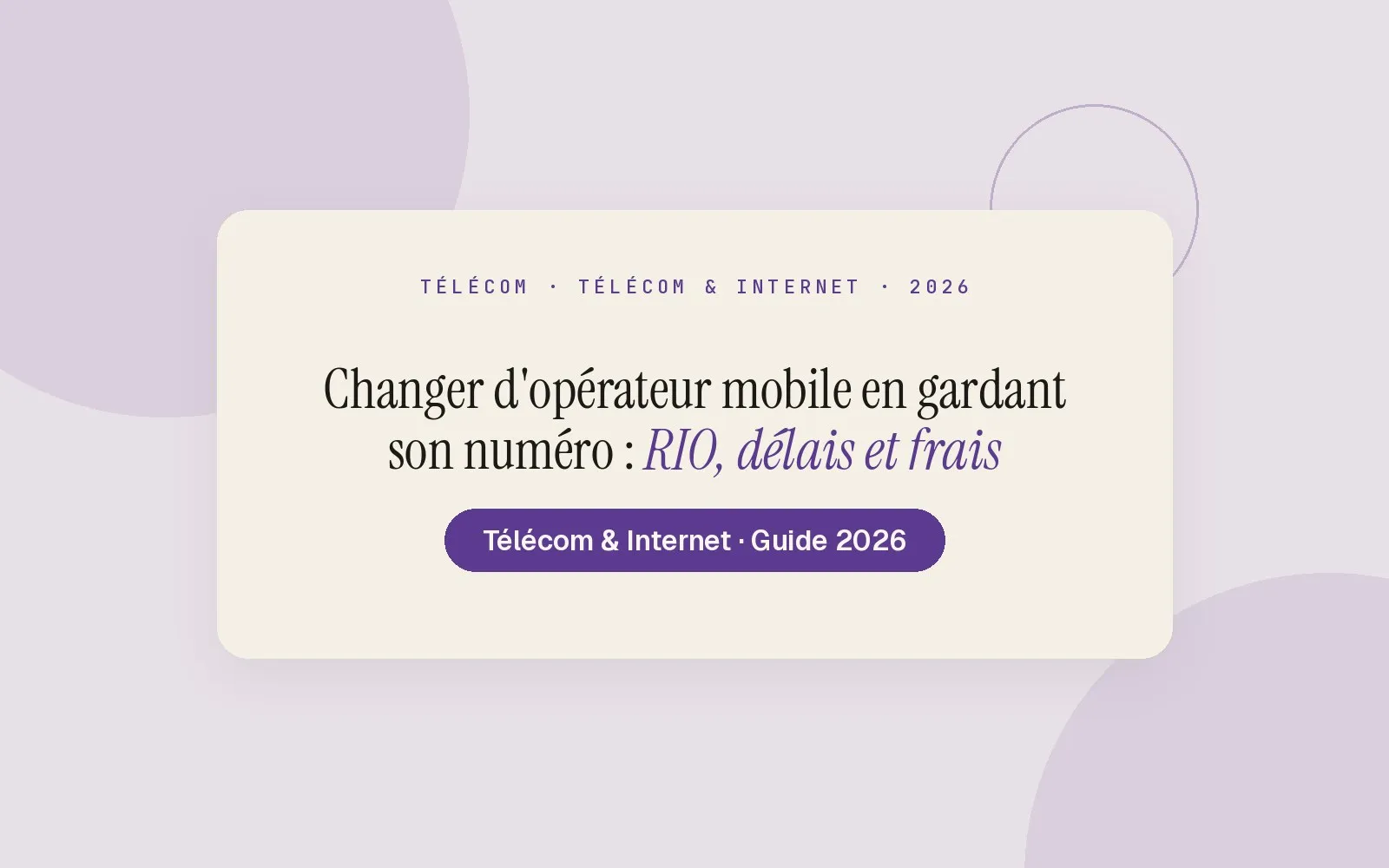 Illustration Monsieurgoodplan : Changer d'opérateur mobile en gardant son numéro : RIO, délais et frais