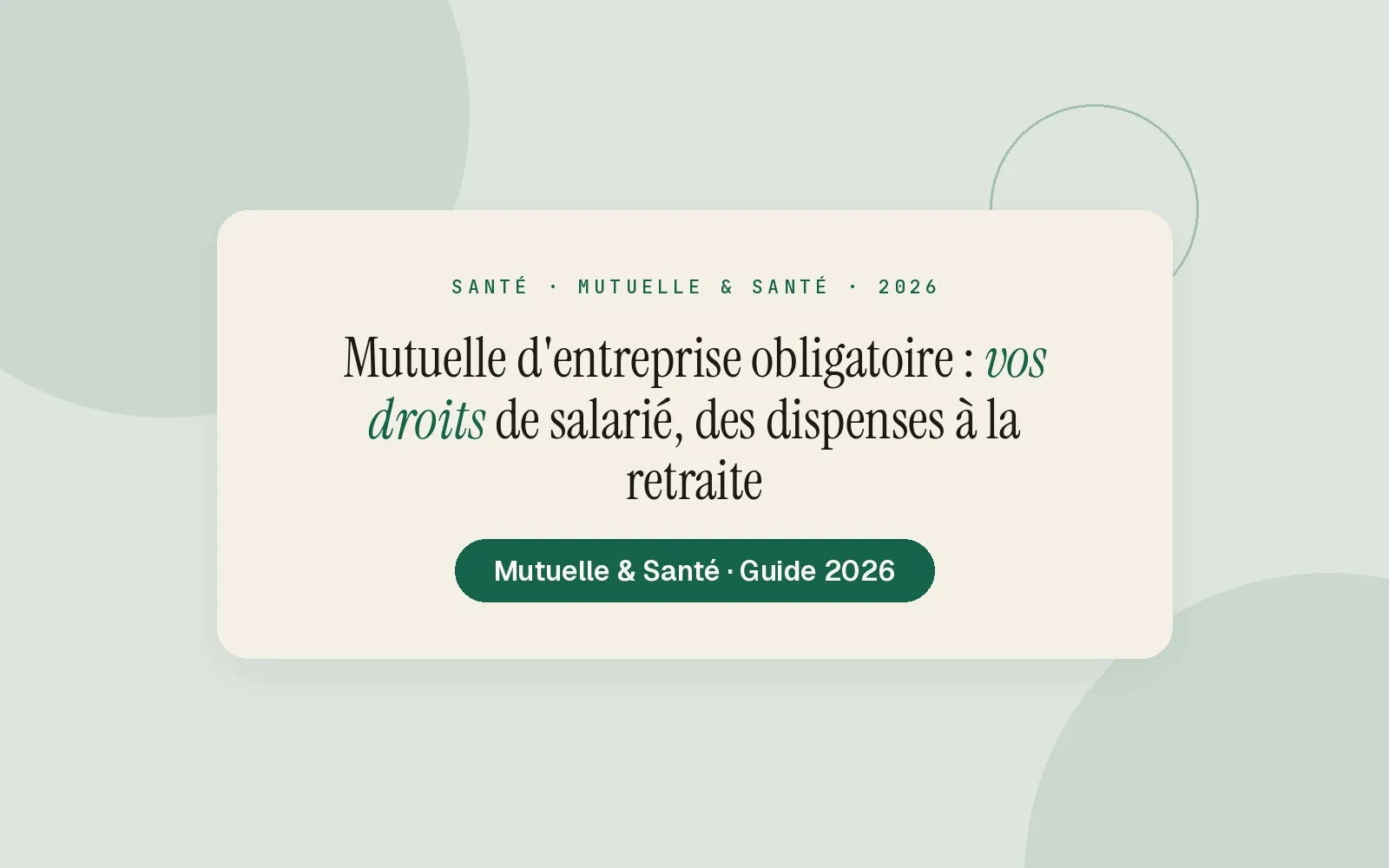 Illustration Monsieurgoodplan : Mutuelle d'entreprise obligatoire : vos droits de salarié, des dispenses à la retraite